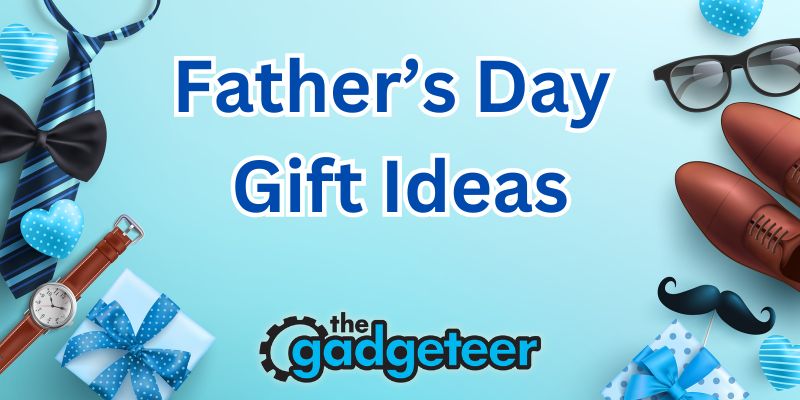 Father’s Day gift guide – give your gadget loving dad something special this year